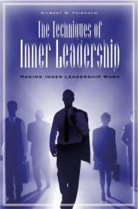The Techniques of Inner Leadership : Making Inner Leadership Work