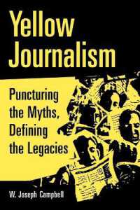 イエロー・ジャーナリズム：神話と遺産<br>Yellow Journalism : Puncturing the Myths, Defining the Legacies