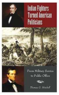 Indian Fighters Turned American Politicians : From Military Service to Public Office