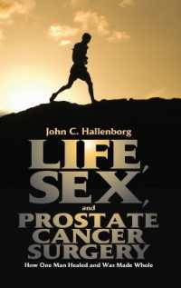 Life, Sex, and Prostate Cancer Surgery : How One Man Healed and Was Made Whole