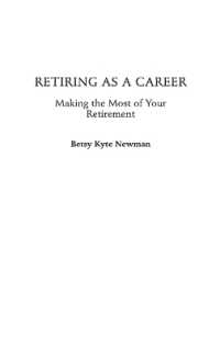 Retiring as a Career : Making the Most of Your Retirement