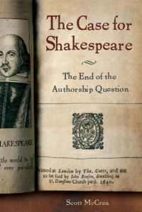 The Case for Shakespeare : The End of the Authorship Question