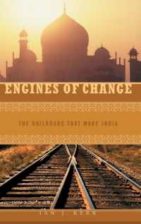 Engines of Change : The Railroads That Made India