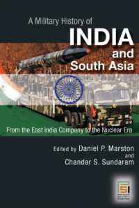 A Military History of India and South Asia : From the East India Company to the Nuclear Era