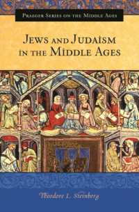 中世のユダヤ人とユダヤ教<br>Jews and Judaism in the Middle Ages (Praeger Series on the Middle Ages)