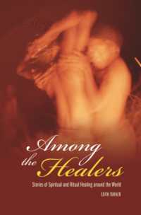 Among the Healers : Stories of Spiritual and Ritual Healing around the World (Religion, Health, and Healing)
