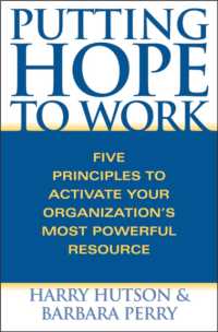Putting Hope to Work : Five Principles to Activate Your Organization's Most Powerful Resource