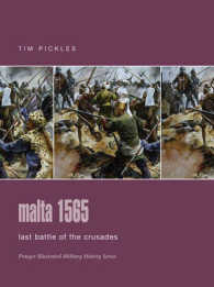 Malta 1565 : Last Battle of the Crusades (Praeger Illustrated Military History)