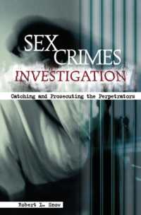 性犯罪の捜査<br>Sex Crimes Investigation : Catching and Prosecuting the Perpetrators