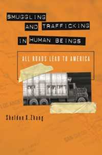 アメリカの密入国と人身売買<br>Smuggling and Trafficking in Human Beings : All Roads Lead to America