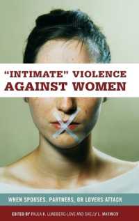 親密者による対女性暴力<br>'Intimate' Violence against Women : When Spouses, Partners, or Lovers Attack (Women's Psychology)