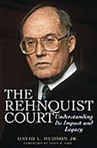 レーンキスト・コートの影響力と遺産<br>The Rehnquist Court : Understanding Its Impact and Legacy