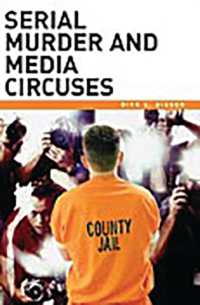 連続殺人とメディア<br>Serial Murder and Media Circuses