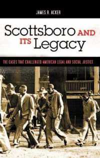 Scottsboro and Its Legacy : The Cases That Challenged American Legal and Social Justice (Crime, Media, and Popular Culture)