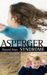 Asperger Syndrome : Natural Steps toward a Better Life