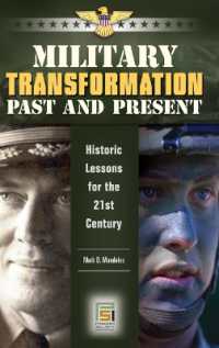 Military Transformation Past and Present : Historic Lessons for the 21st Century