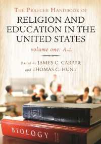 アメリカにおける宗教と教育：ハンドブック（全２巻）<br>The Praeger Handbook of Religion and Education in the United States : [2 volumes]