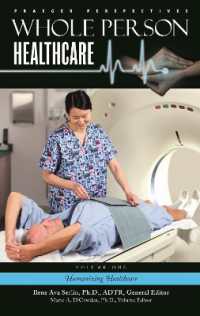全人的医療（全３巻）<br>Whole Person Health Care (3-Volume Set) : Humanizing Healthcare / Psychology, Spirituality, and Health / the Arts and Health