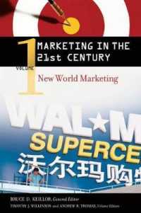 Marketing in the 21st Century : New World Marketing, Volume 1 (Praeger Perspectives)