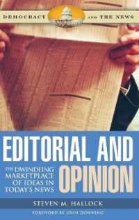 社説と世論<br>Editorial and Opinion : The Dwindling Marketplace of Ideas in Today's News (Democracy and the News)