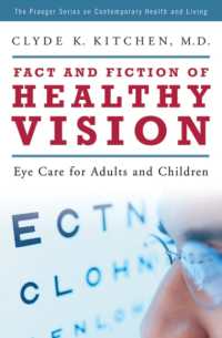 Fact and Fiction of Healthy Vision : Eye Care for Adults and Children (The Praeger Series on Contemporary Health and Living)