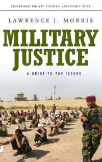 軍事司法：レファレンス・ハンドブック<br>Military Justice : A Guide to the Issues (Contemporary Military, Strategic, and Security Issues)
