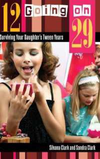 12 Going on 29 : Surviving Your Daughter's Tween Years