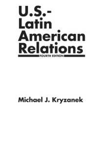 米国と中南米の関係史（第４版）<br>U.S.-Latin American Relations, 4th Edition （4TH）