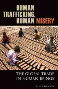 人身売買の悲劇<br>Human Trafficking, Human Misery : The Global Trade in Human Beings (Global Crime and Justice)