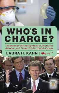 Who's in Charge? : Leadership during Epidemics, Bioterror Attacks, and Other Public Health Crises (Praeger Security International)