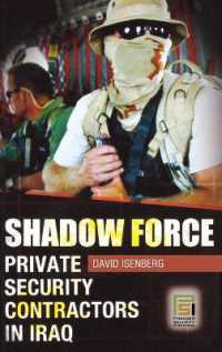 イラクの民間軍事請負会社<br>Shadow Force : Private Security Contractors in Iraq (Praeger Security International)