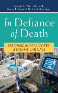 死への抵抗：終末医療の真のコスト<br>In Defiance of Death : Exposing the Real Costs of End-of-Life Care