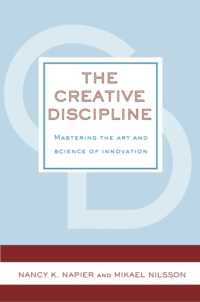 イノベーションの技と科学<br>The Creative Discipline : Mastering the Art and Science of Innovation