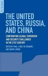 米国・ロシア・中国：グローバル・テロリズムへの対決と２１世紀の安全保障課題<br>The United States, Russia, and China : Confronting Global Terrorism and Security Challenges in the 21st Century (Psi Reports)
