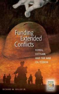 長期化した紛争の財源問題：朝鮮戦争、ヴェトナム戦争と対テロ戦争<br>Funding Extended Conflicts : Korea, Vietnam, and the War on Terror