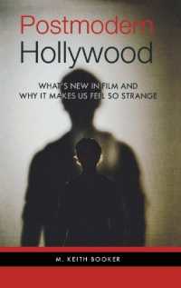 ポストモダン・ハリウッド<br>Postmodern Hollywood : What's New in Film and Why It Makes Us Feel So Strange