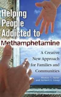 Helping People Addicted to Methamphetamine : A Creative New Approach for Families and Communities