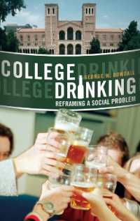 大学での飲酒<br>College Drinking : Reframing a Social Problem
