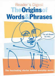 The Origins of Words and Phrases