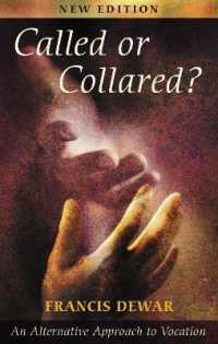 Called or Collared? : An Alternative Approach to Vocation （3RD）