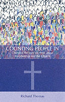 Counting People in : Changing the Way We Think about Membership and the Church