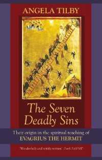 The Seven Deadly Sins : Their Origin in the Spiritual Teaching of Evagrius the Hermit