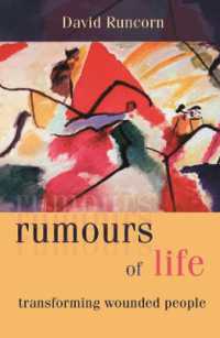 Rumours of Life : Transforming Wounded People