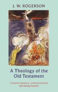 Theology of the Old Testament : Cultural Memory, Communication and Being Human