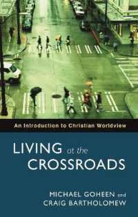 Living at the Crossroads : An Introduction to Christian Worldview