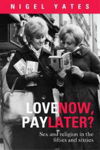 Love Now, Pay Later? : Sex and Religion in the Fifties and Sixties