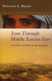 Jesus through Middle Eastern Eyes : Cultural Studies in the Gospels