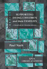Supporting Dying Children and their Families : A Handbook for Christian Ministry (The Spck Library of Ministry)