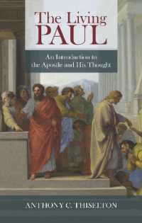 The Living Paul : An Introduction to the Apostle'S Life and Thought