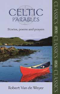 Celtic Parables : Stories, Poems and Prayers (Spck Classics)